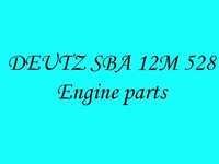 DEUTZ SBA 12M 528 Engine Spares