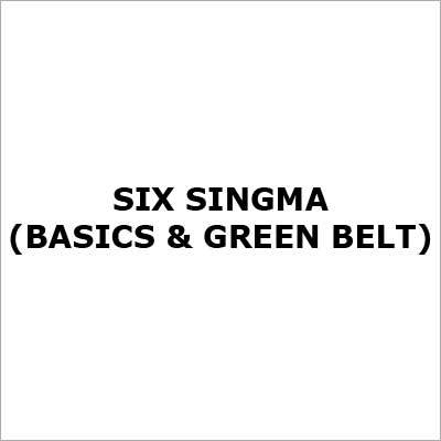 Six Singma (Basics & Green Belt)
