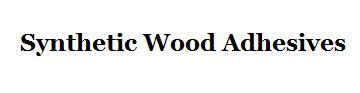 Synthetic wood adhesives