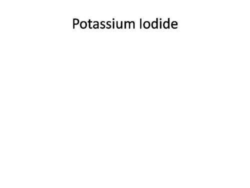 Potassium Iodide