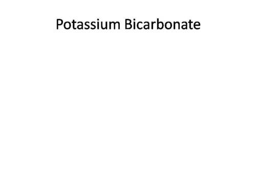 Potassium Bicarbonates