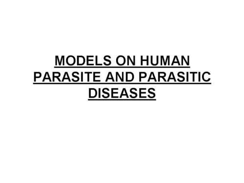 Models On Human Parasite And Parasitic Diseases