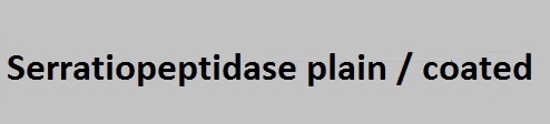 Serratiopeptidase plain / coated
