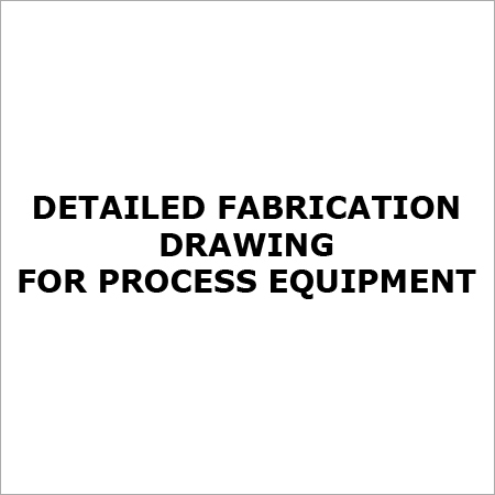 Detailed Fabrication Drawing
