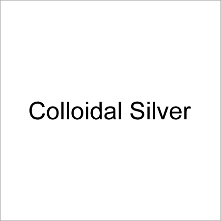 Colloidal Silver