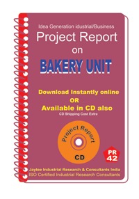 Project Report on Bakery Unit - Digital Format, Variable Pages | Expert Documented, Step-by-Step Setup Guide, Local Compliance