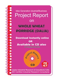 Project Report On Whole Wheat Porridge (Dalia)