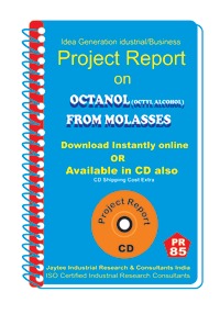Project Report On Octanol (Octyl Alcohol) Molasses