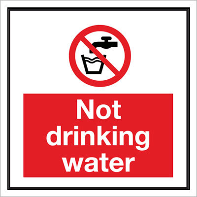No Drinking Water Signs