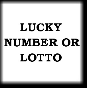 Lucky Number Or Lotto
