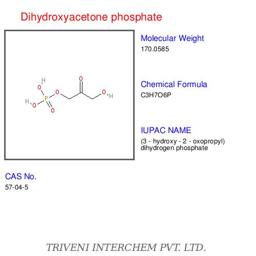 Dihydroxyacetone Phosphate - Powder, CAS No 127-36-5, C3H7O6P | Key Intermediate in Glycolysis Metabolic Pathway, Biochemistry Essential