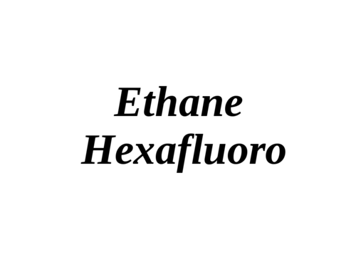 Ethane Hexafluoro - Molecular Weight 138.01 G/mol, Boiling Point -78â°c, 99.9% Purity | High Purity, Precise Metering, Consistent Quality, Cylinders Packaging