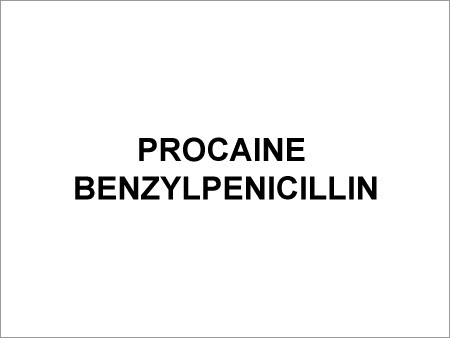 Procaine Benzylpenicillin - Injection Vials, Various Concentrations, Refrigerated | Prolonged Action, Intramuscular Use
