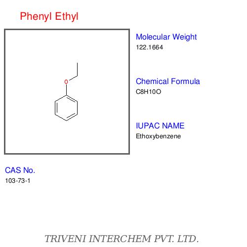 Phenyl Ethyl