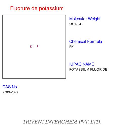 Fluorure De Potassium - Chemical Formula KF, Purity >99%, Molar Mass 58.10 g/mol | High Purity, Precise Synthesis, Sealed Containers, Quality Control