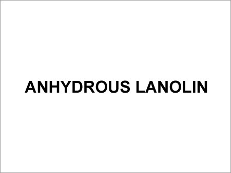 Anhydrous Lanolin - 99% Purity, PH 6.0-7.0, Melting Point 36-42Â°C | Pure, Stable, Accurate Composition, Long Shelf Life