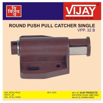 Round Push Pull Catcher Single