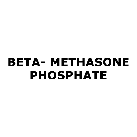 Beta- Methasone Phosphate