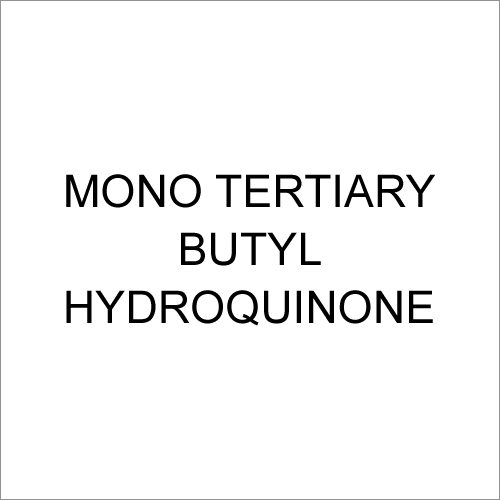 Mono Tertiary Butyl Hydroquinone