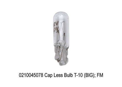 Cap Less Bulb T-10 (BIG); FM 