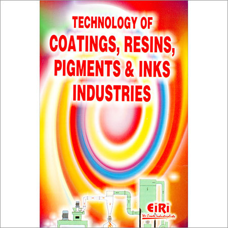 Technology of Coatings, Resins, Pigments & Inks Industries