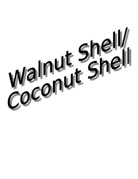Walnut shell/Coconut shell