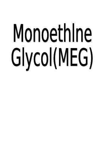 Monoethylne glycol(MEG)
