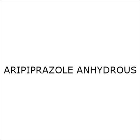 ARIPIPRAZOLE ANHYDROUS