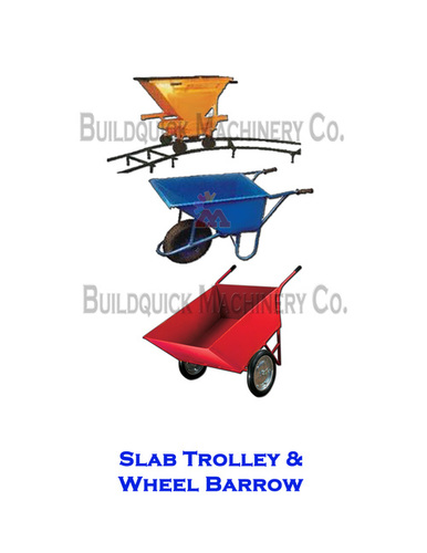 Slab Trolley & Wheel Barrow By BUILDQUICK MACHINERY COMPANY
