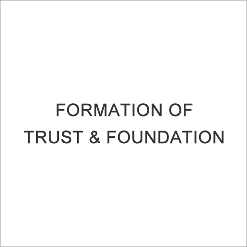 Formation of Trust & Foundation