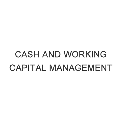 Cash and Working Capital Management