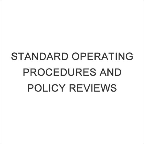 Standard Operating Procedures and Policy Reviews