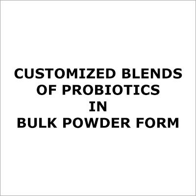 Customized Blends Of Probiotics In Bulk Powder Form