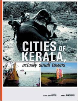 Cities of Kerala: Actually Small Towns - Hardback 20x25 cm Brown, Glossy Photo Book | Visual Storytelling, Kerala Insights, Cultural Exploration, Detailed Photography