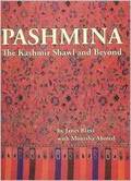 Pashmina The Kashmir Shawl And Beyond