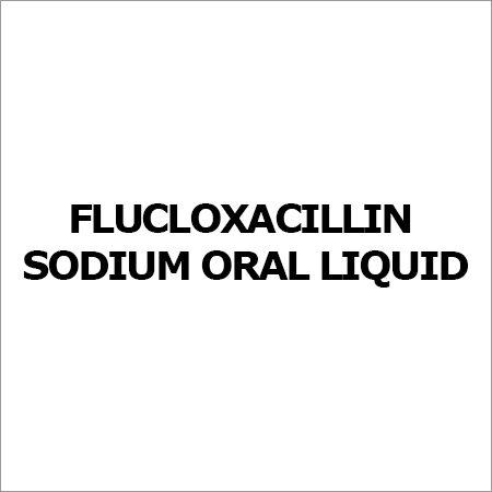 Flucloxacillin Sodium Oral Liquid - Antibacterial Oral Suspension Bottle | GMP WHO Compliant 12 Months Shelf Life