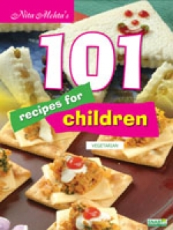 101 Recipes For Children