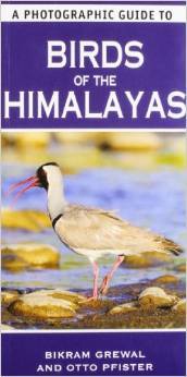 A Photographic Guide to Birds of the Himalayas