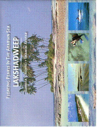 Lakshadweep Floating Pearls In The Arabian Sea - Hardcover, Blue Cover, 100-200 Pages | Informative, Engaging, Detailed, Beautiful Photography