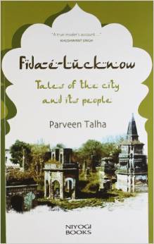 Fida-E-Lucknow Tales of the City and Its People