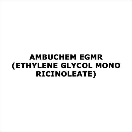 Ambuchem Egmr (Ethylene Glycol Mono Ricinoleate)