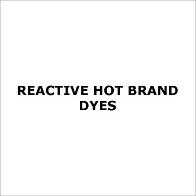 Reactive Hot Brand Dyes