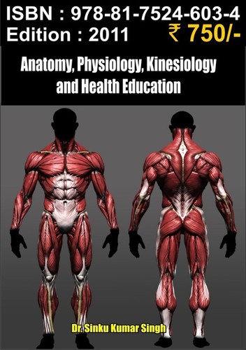 Anatomy, Physiology, Kinesiology and Health Educat - 2011 Paperback, 200-300 Pages | Detailed Diagrams, Clear Explanations, Educational Resource
