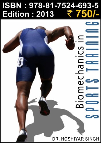 Biomechanics in Sports Training - Paperback 2013, 200-300 Pages | Performance Analysis, Injury Prevention, Technique Improvement, Scientific Insights, Practical Applications