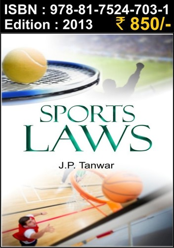 Sports Laws - Paperback Edition 2013, English | Legal Insights, Sports Governance, Rules Clarity, Dispute Resolution, Athlete Protection