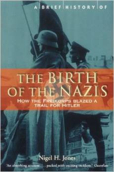 A Brief History of the Birth of the Nazis