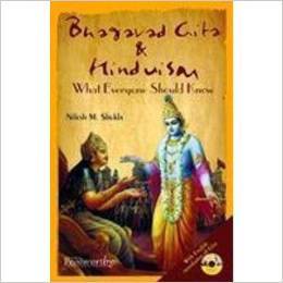 Bhagavad Gita and Hinduism- What Everyone Should K