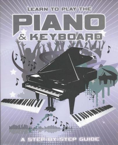 Learn to Play the Piano and Keyboard