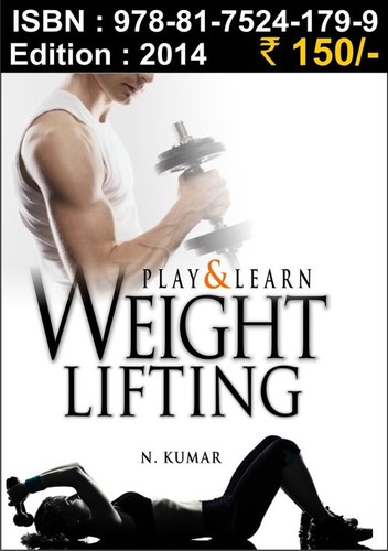 Play & Learn Weight Lifting - 210x140 mm, White | Weight Training Guide, Exercise Techniques, Beginner Friendly Training Book
