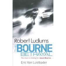 Robert Ludlum's The Bourne Betrayal - Paperback, 110x180 mm | Suspenseful, Action-Packed, Intriguing Espionage Novel